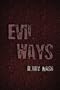 Evil Ways