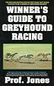 Winners Guide to Greyhound Racing