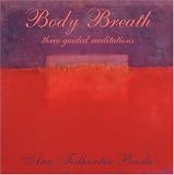 Body Breath : Three Guided Meditations