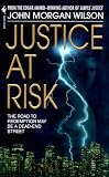 Justice at Risk: A Benjamin Justice Mystery
