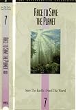 Race To Save The Planet: Program 7; Save The Earth - Feed The World; 1VHS