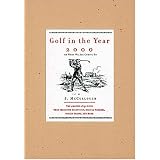 Golf in the Year 2000: Or What We Are Coming To