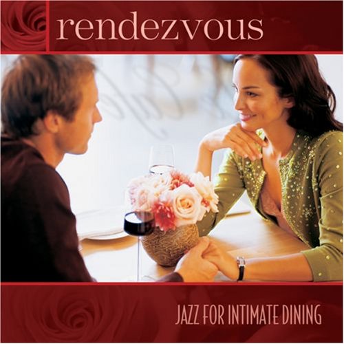 CD-Charts  Search : Rendezvous: Jazz for Intimate Dining