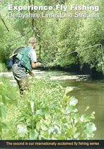 Experience Fly Fishing - Derbyshire Limestone Streams [DVD]