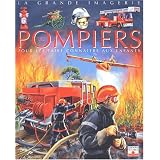 Les Pompiers : Pour les faire conna�tre aux enfantspar Cathy Franco