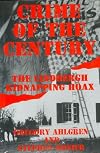Crime of the Century: The Lindbergh Kidnapping Hoax