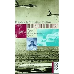 Deutscher Herbst: Ein Held der inneren Sicherheit. Mogadischu Fensterplatz. Himmelfahrt eines Staatsfeindes. Drei Romane in einem Band: Drei Romane in ... / Himmelfahrt eines Staatsfeindes