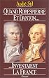 Quand Robespierre et Danton inventaient la France