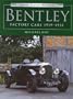Bentley Factory Cars: 1919-1931 (Revised) (Osprey Classic Histories)