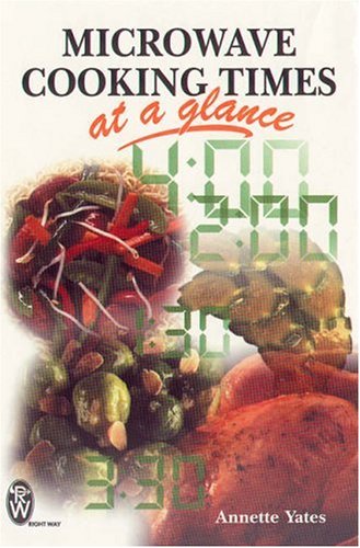 Childrens Toyshop  Books : Microwave Cooking Times at a Glance (Right Way S.)