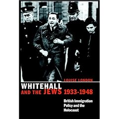 【クリックで詳細表示】Whitehall and the Jews， 1933-1948： British Immigration Policy， Jewish Refugees and the Holocaust [ペーパーバック]
