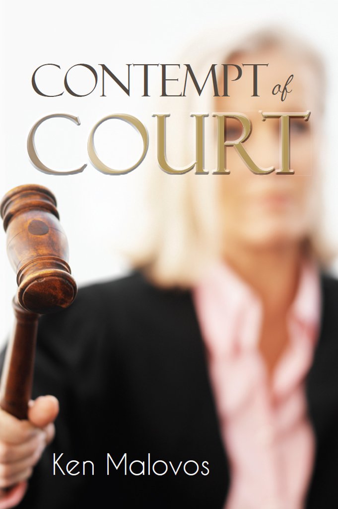 Contempt of Court - Kindle edition by Ken Malovos. Literature ...