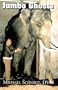 Jumbo Ghosts: The Dangerous Life of Elephants in the Zoo