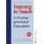 Training to Teach in Further and Adult Education Second Edition