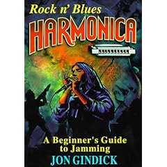Rock N' Blues Harmonica: A Beginner's Guide to Jamming