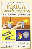 Fisica para ninos y jovenes/Physics for every kid (Spanish Edition)