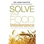 Solve Your Food Intolerance: A Practical Dietary Programme to Eliminate Food Intolerance