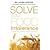 Solve Your Food Intolerance: A Practical Dietary Programme to Eliminate Food Intolerance