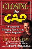 Closing the Gap : A Strategy For Bringing Parents And Teens Together