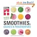 Smoothies, Shakes & Powerdrinks: 180 Ideen f�r mehr Spa� im Glas