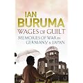Wages of Guilt: Memories of War in Germany and Japan