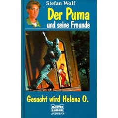 Gesucht wird Helena O. Der Puma und seine Freunde.