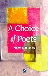 A Choice of Poets: An Antology of Poets from Wordsworth to the Present Day