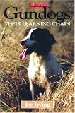 Gun Dogs: Their Learning Chain