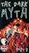 Dark Myth: Part 1