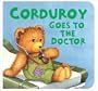 Corduroy Goes to the Doctor (Lg Format) [CORDUROY GOES TO THE DR (L]