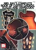 Mel Bay's Complete Book of Guitar Chords, Scales and Arpeggios