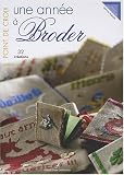 Revue Editions Didier Carpentier  / Une année à Broder : Point de croix