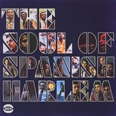 The Soul Of Spanish Harlem