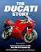 The Ducati Story: Racing and Production Models from 1945 to the Present Day