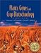 Plants, Genes, and Crop Biotechnology