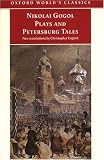 Plays and Petersburg Tales: Petersburg Tales, Marriage, The Government Inspector (Oxford World s Classics)
