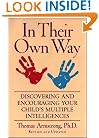 In Their Own Way: Discovering and Encouraging Your Child's Multiple Intelligences