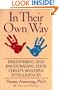 In Their Own Way: Discovering and Encouraging Your Child's Multiple Intelligences