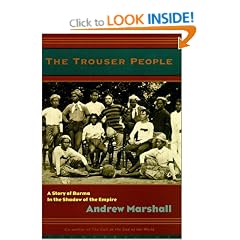 Trouser People, The: A Story of Burma in the Shadow of the Empire