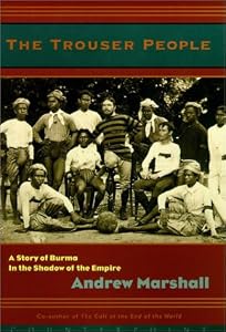 Image of The Trouser People: A Story of Burma in the Shadow of the Empire