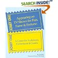 Appearing on TV Shows for Fun, Fame and Fortune: A Guide for Audiences, Contestants and... by Lee Ellis