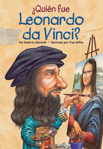 ¿Quién fue Leonardo da Vinci? (Who Was...?) (Spanish Edition)