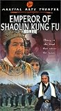 Emperor of Shaolin Kung Fu [VHS]