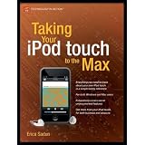Taking Your iPod touch to the Max (Technology in Action)