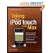 Taking Your iPod touch to the Max (Technology in Action)