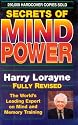 Secrets of Mind Power: How to Organize & Develop the Hidden Powers of Your Mind