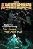 Die Abenteurer 07 - Die Herren von Oake Dun - Marten Veit, J&uuml;rgen Heinzerling