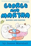 George and Martha: Round and Round Early Reader #3