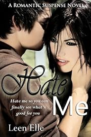 Hate Me (Undeniable love Series #1)