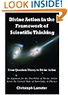 Divine Action in the Framework of Scientific Thinking: From Quantum Theory to Divine Action